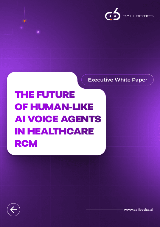CallBotics: The Future of Human-Like AI Voice Agents in Healthcare RCM
