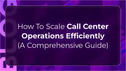 Callbotics scale content center operations blog thumbnail