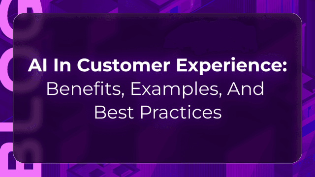AI in customer experience blog by CallBotics, a Conversational AI Platform for Enterprises showing faster support, personalization, workflow automation, and improved service quality.
