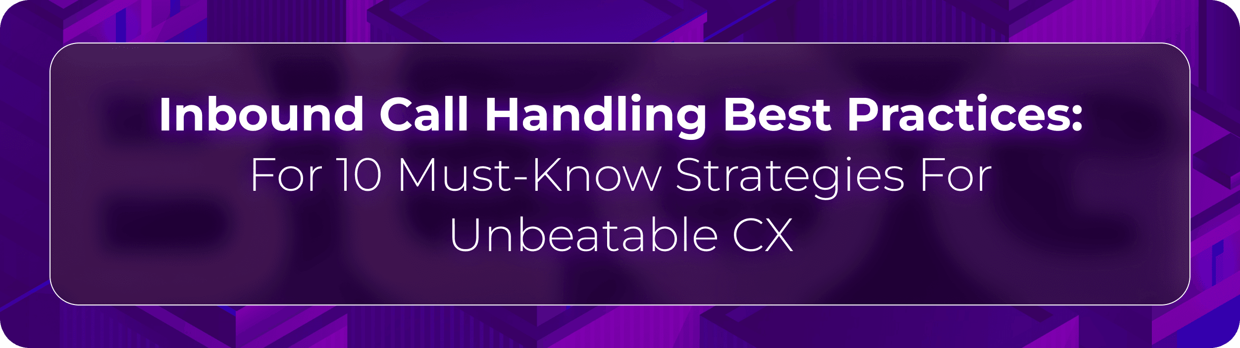 CB Inbound Calls Blog Hero Image