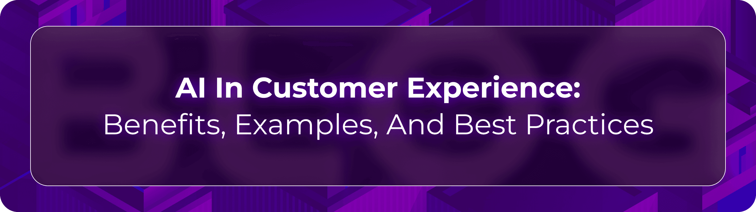A blog by CallBotics, a Conversational AI Platform for Enterprises, AI in customer experience showing AI improving response speed, support workflows, personalization, and customer satisfaction.